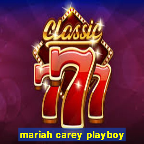 mariah carey playboy